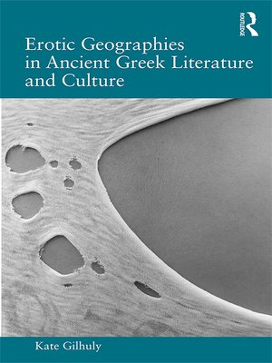 cover image of Erotic Geographies in Ancient Greek Literature and Culture